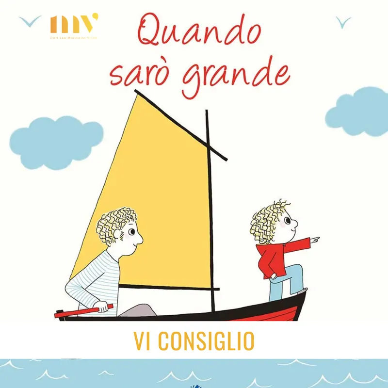 Copertina del libro illustrato Quando sarò grande, con un bambino su una barca a vela